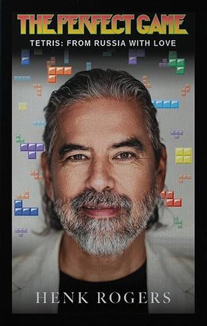 The Perfect Game: Tetris: from Russia with Love