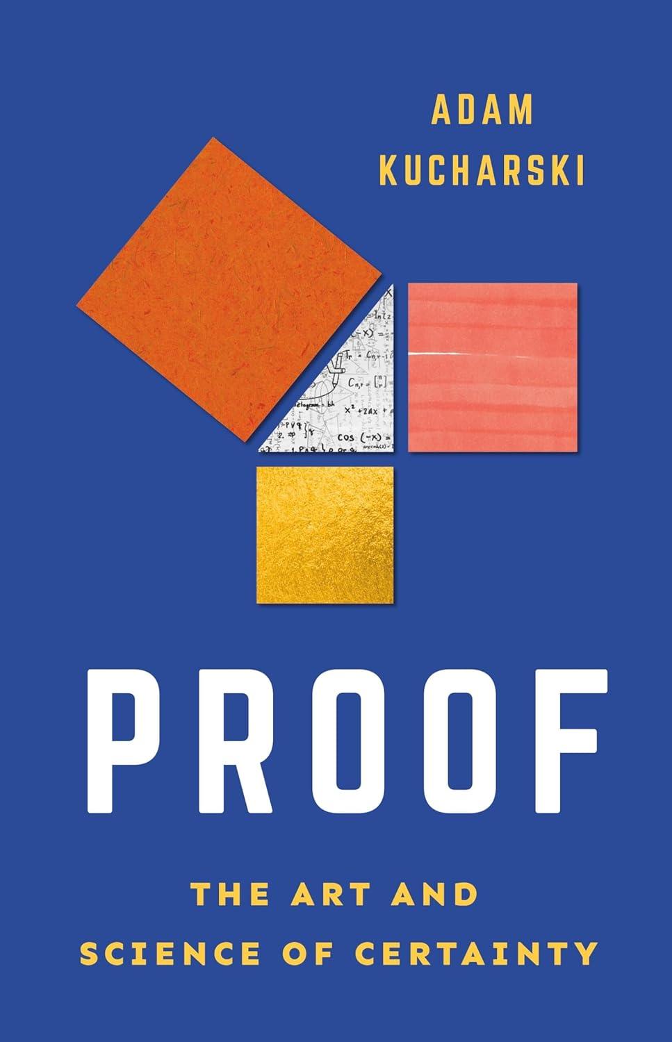 Cover image for Proof: The Uncertain Science of Certainty
