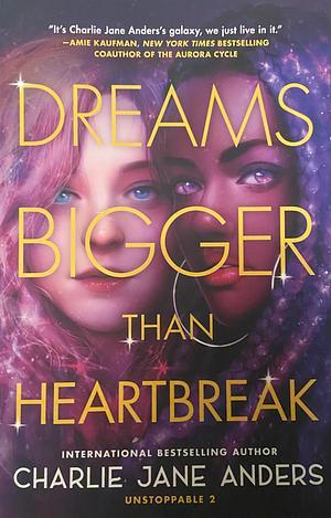 Cover image for Dreams Bigger Than Heartbreak