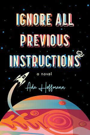 Cover image for Ignore All Previous Instructions